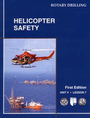 Stock image for Helicopter Safety and Survival Procedures Unit V, Lesson 7(Rotary Drilling Series) (Rotary Drilling Series : Unit V, Lesson 7) for sale by Wonder Book