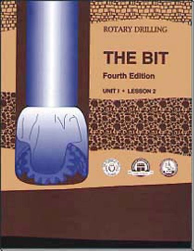 Imagen de archivo de The Bit, Unit 1, Lesson 2 (Rotary Drilling) (Rotary Drilling, Unit 1, Lesson 2) a la venta por HPB-Red