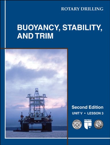 Stock image for Buoyancy, Stability, and Trim (Rotary Drilling Series, Unit 5, Lesson 3) for sale by Wonder Book