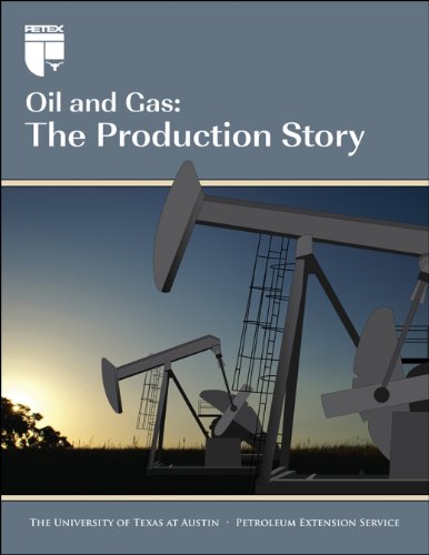 Stock image for Oil & Gas: The Production Story for sale by HPB-Red