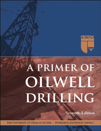 Stock image for A Primer of Oilwell Drilling, 7th Ed. for sale by Save With Sam