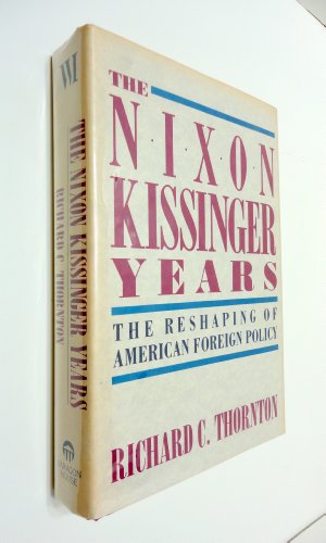 9780887020513: The Nixon-Kissinger Years: Reshaping of America's Foreign Policy