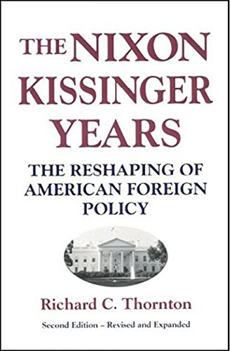 Beispielbild fr Nixon-Kissinger Years : The Reshaping of American Foreign Policy zum Verkauf von Better World Books