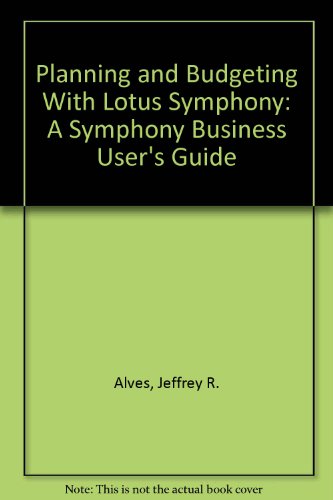 9780887030109: Planning and Budgeting With Lotus Symphony: A Symphony Business User's Guide