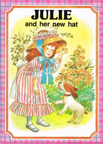 Stock image for Julie and her new hat for sale by Books for a Cause