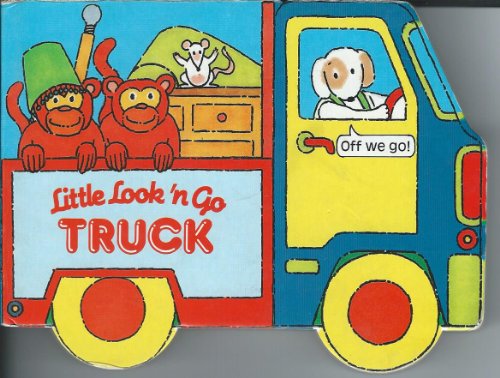 Beispielbild fr Little Lookn' Go Truck zum Verkauf von Better World Books