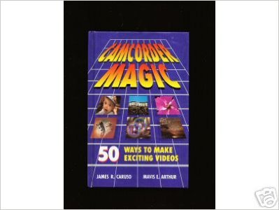 Stock image for Camcorder magic: 50 ways to make exciting videos for sale by Wonder Book