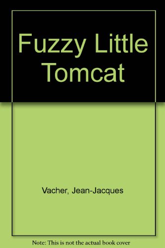 Beispielbild fr Fuzzy Little Tomcat zum Verkauf von Wonder Book