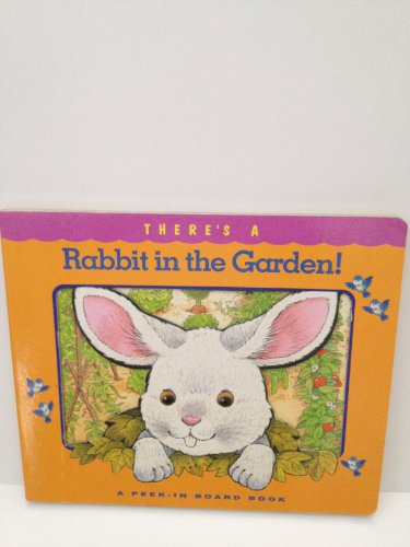 Imagen de archivo de There's a Rabbit in the Garden! a la venta por Gulf Coast Books