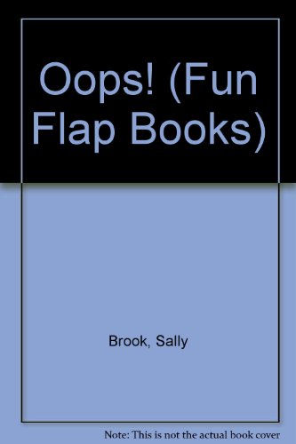Imagen de archivo de Oops! (Fun Flap Books) a la venta por Wonder Book