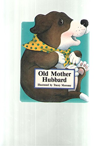 Stock image for Old Mother Hubbard (Shaped Board Book) for sale by Top Notch Books