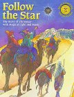 Stock image for Follow the Star: The Story of Christmas with Magical Light and Music for sale by ThriftBooks-Dallas