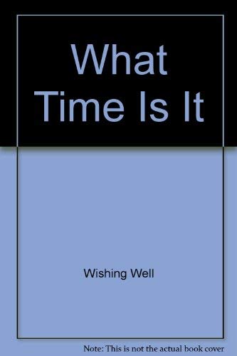 Imagen de archivo de What Time Is It a la venta por BookHolders