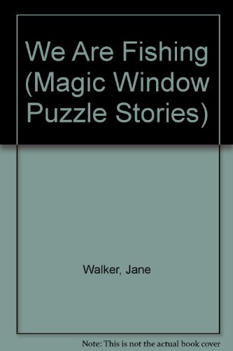 Stock image for We Are Fishing (Magic Window Puzzle Stories) for sale by Wonder Book