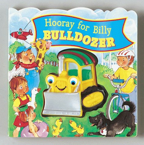 9780887059919: Hooray for Billy Bulldozer