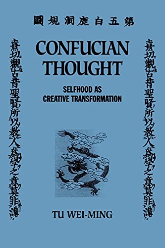 9780887060069: Confucian Thought (SUNY Series in Philosophy): Selfhood as Creative Transformation