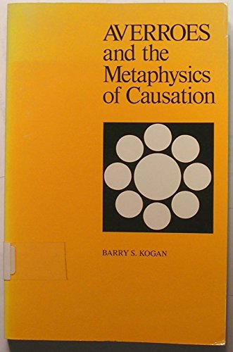 9780887060656: Averroes and the Metaphysics of Causation