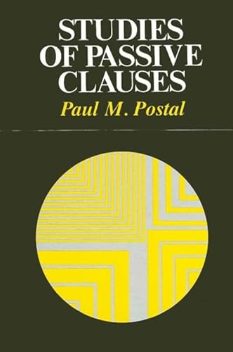 Studies of Passive Clauses (Series in Linguistics) (9780887060847) by Postal, Paul M.