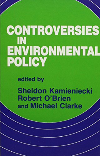 Controversies in Environmental Policy (Suny Series in Environmental Public Policy) (9780887061110) by Kamieniecki, Sheldon; Obrien, Robert