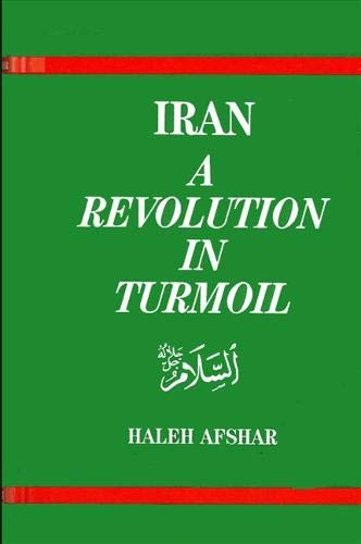 Beispielbild fr Iran : A Revolution in Turmoil zum Verkauf von Better World Books