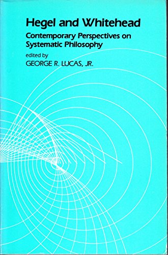 Beispielbild fr Hegel and Whitehead: Contemporary Perspectives on Systematic Philosophy (Suny Series in Hegelian Studies) zum Verkauf von Wonder Book