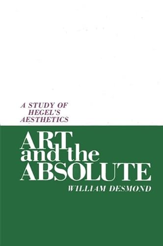 Imagen de archivo de Art and the Absolute: A Study of Hegel's Aesthetics (SUNY Series in Hegelian Studies) a la venta por HPB-Red
