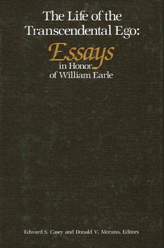 Beispielbild fr The Life of the Transcendental Ego Essays in Honor of William Earle zum Verkauf von Willis Monie-Books, ABAA