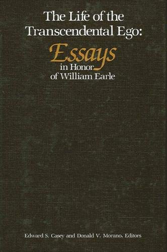 Imagen de archivo de The Life of the Transcendental Ego Essays in Honor of William Earle a la venta por Willis Monie-Books, ABAA