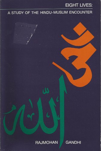 Beispielbild fr Eight Lives: A Study of the Hindu-Muslim Encounter zum Verkauf von Redux Books