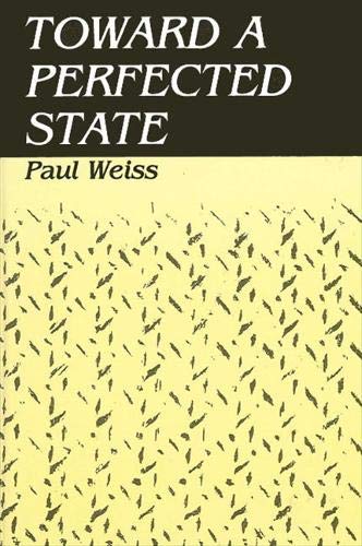 Beispielbild fr Toward a Perfected State zum Verkauf von Better World Books