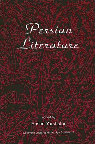 Persian Literature (Persian Heritage Series) (9780887062643) by Yarshater, Ehsan
