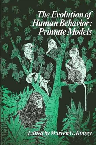 9780887062674: The Evolution of Human Behavior: Primate Models