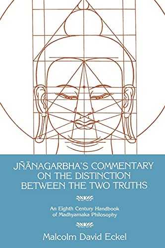 Beispielbild fr Jnanagarbha's Commentary on the Distinction Between the Two Truths zum Verkauf von Better World Books