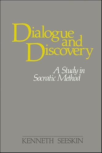 9780887063374: Dialogue and Discovery: A Study in Socratic Method