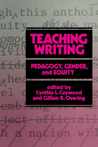 9780887063534: Teaching Writing: Pedagogy, Gender and Equity