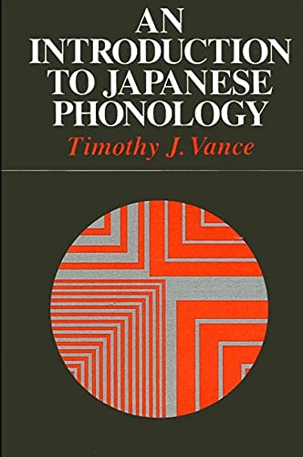 Beispielbild fr An Introduction to Japanese Phonology (SUNY Series in Linguistics) zum Verkauf von Cross-Country Booksellers
