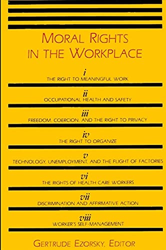 9780887063633: Moral Rights in the Workplace