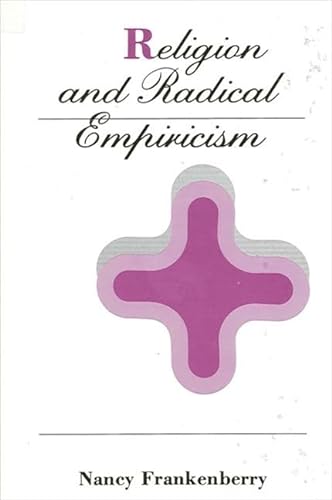 Stock image for Religion and Radical Empiricism (Suny Series in Religious Studies) for sale by Red's Corner LLC