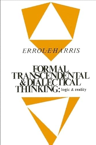 9780887064302: Formal, Transcendental, and Dialectical Thinking: Logic and Reality