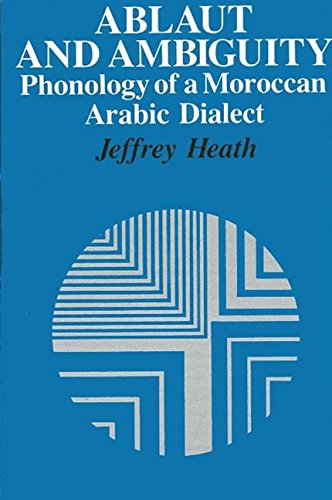 Stock image for Ablaut and Ambiguity Phonology of a Moroccan Arabic Dialect (SUNY Series in Linguistics) for sale by Willis Monie-Books, ABAA