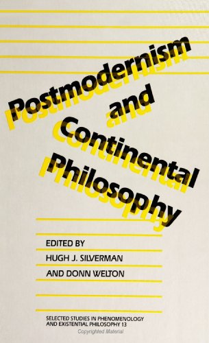 Imagen de archivo de Postmodernism and Continental Philosophy (Selected Studies in Phenomenology and Existential Philosophy, Vol 13) a la venta por Books From California