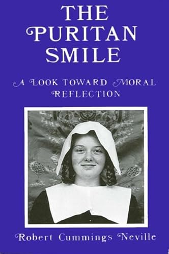 Stock image for The Puritan Smile : A Look Toward Moral Reflection for sale by Better World Books