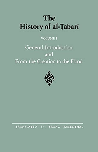 Imagen de archivo de The History of al-Tabari Vol. 1: General Introduction and From the Creation to the Flood a la venta por THE SAINT BOOKSTORE