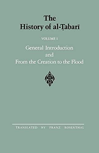 Stock image for The History of al-Tabari Vol. 1: General Introduction and From the Creation to the Flood for sale by THE SAINT BOOKSTORE