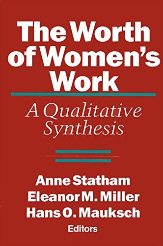 Imagen de archivo de The Worth of Women's Work : A Qualitative Synthesis a la venta por Better World Books