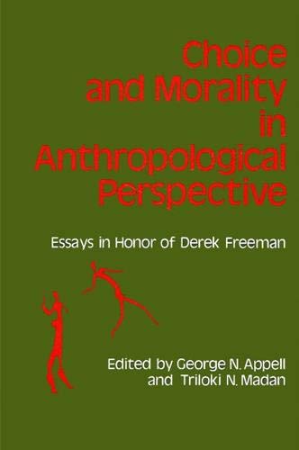 Stock image for Choice and Morality in Anthropological Perspective : Essays in Honor of Derek Freeman for sale by Better World Books