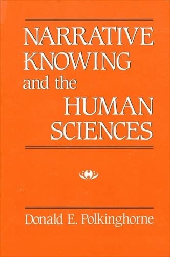 Stock image for Narrative Knowing and the Human Sciences for sale by Better World Books