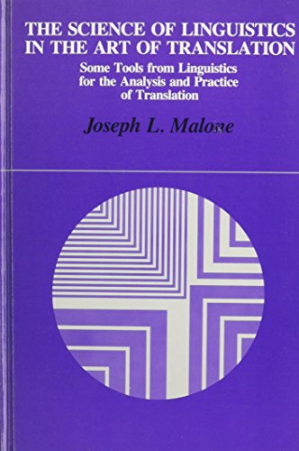 9780887066535: The Science of Linguistics in the Art of Translation: Some Tools from Linguistics for the Analysis and Practice of Translation (SUNY series in Linguistics)