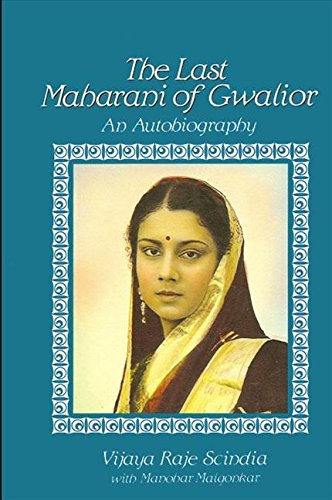 9780887066580: The Last Maharani of Gwalior: An Autobiography