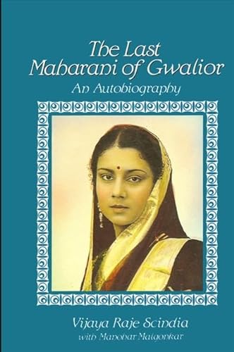 9780887066597: The Last Maharani of Gwalior: An Autobiography